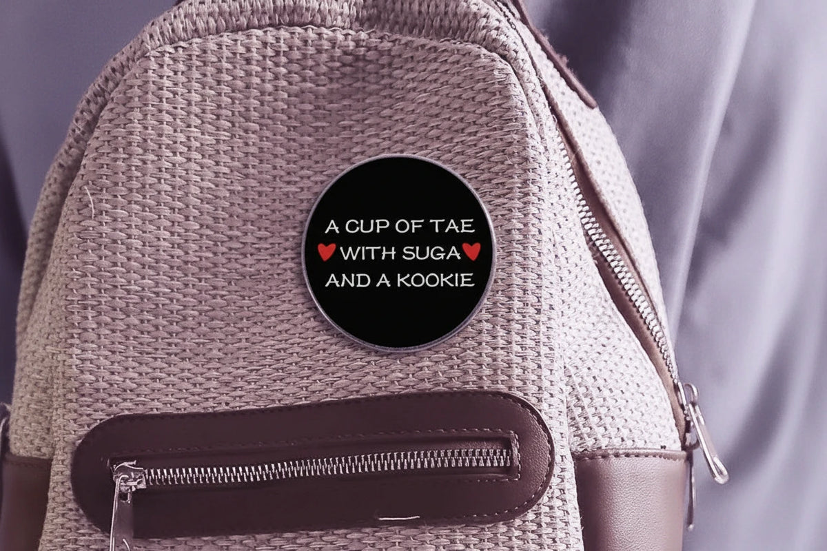 A Cup Of Tae With Suga And A Kookie Button