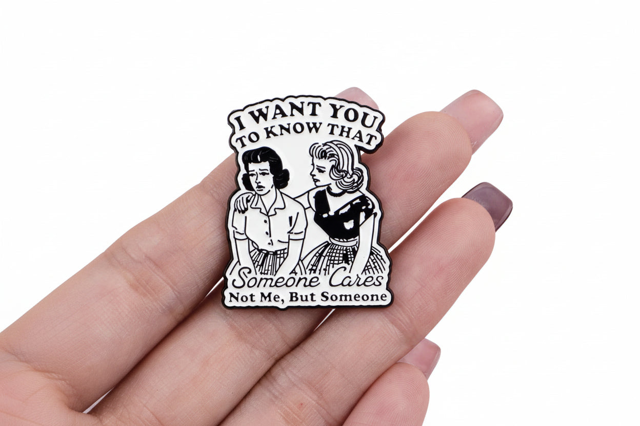 “Ik wil dat je weet dat” emaille speld