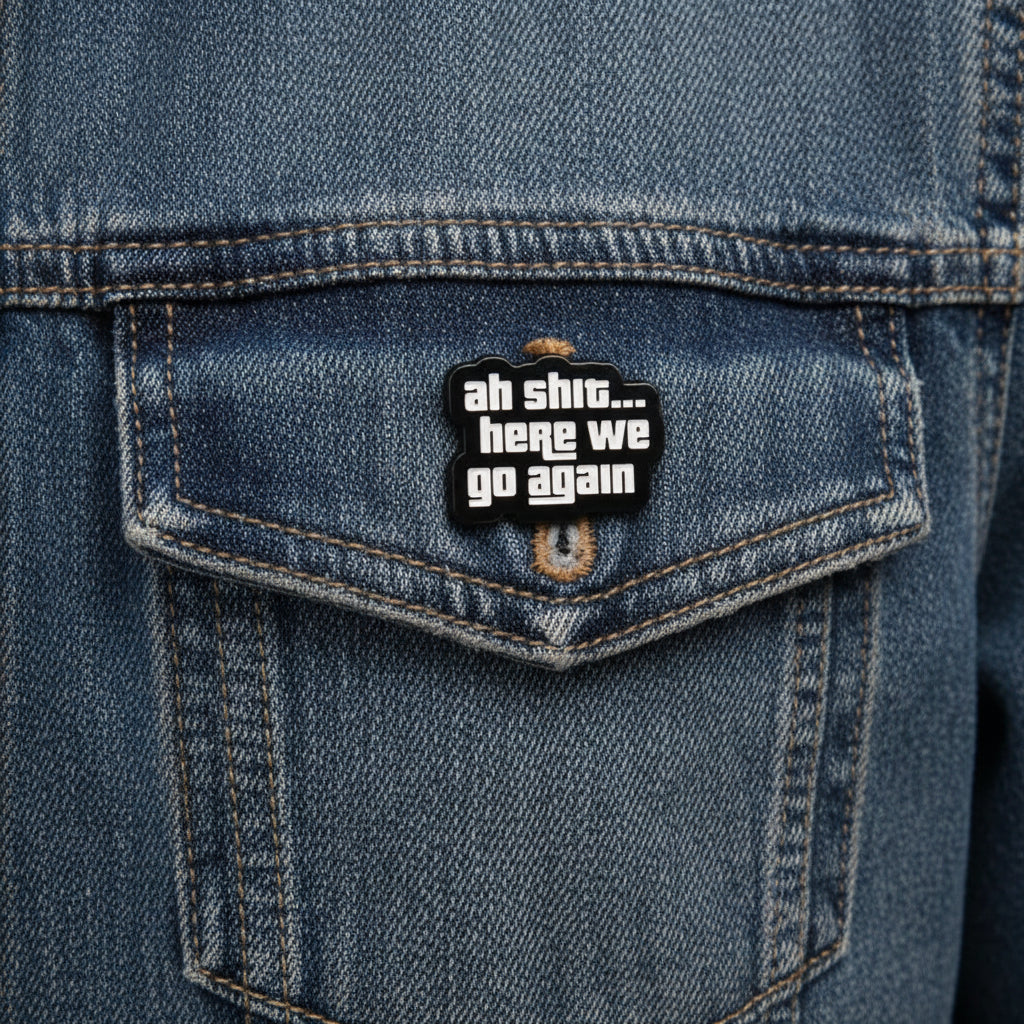 Vintage "Oh nee... Daar gaan we weer" pin