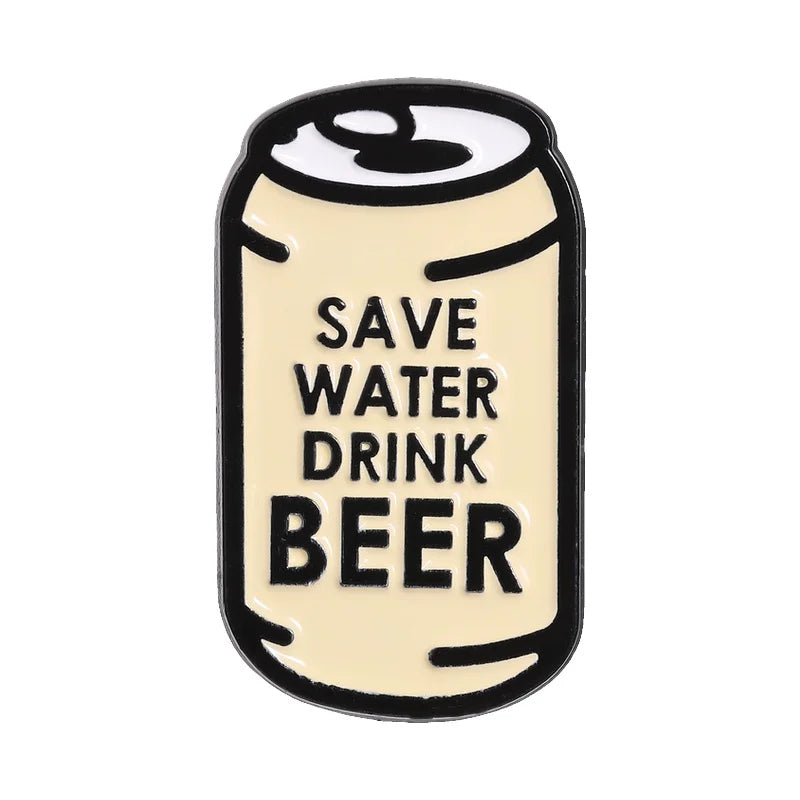Save Water Drink Beer Pin