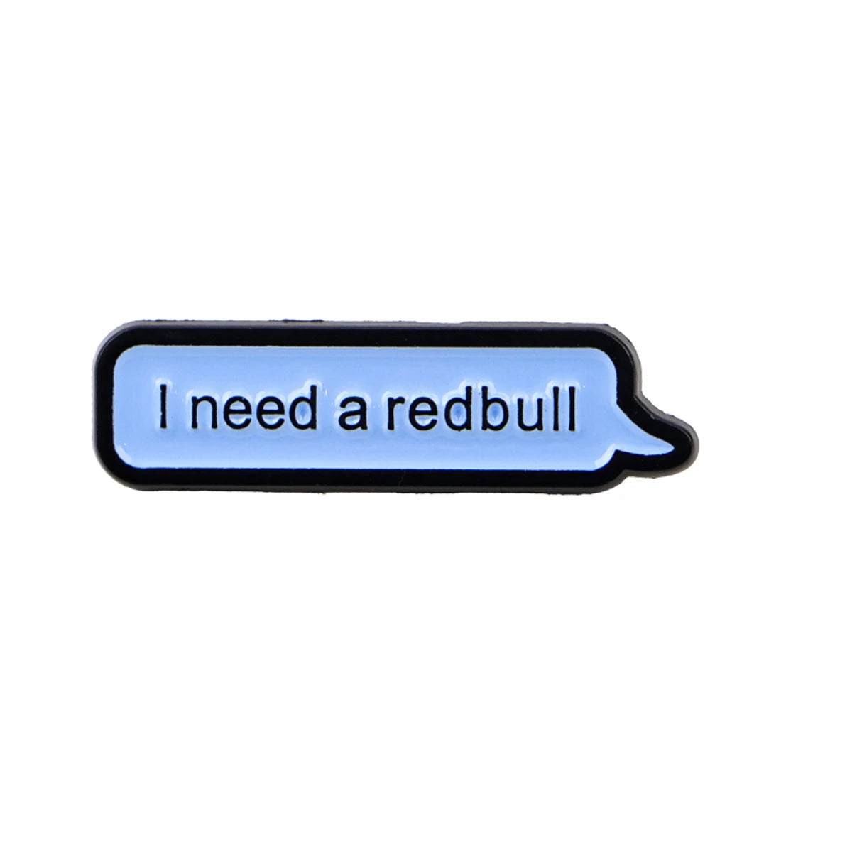 I need a redbull Pin