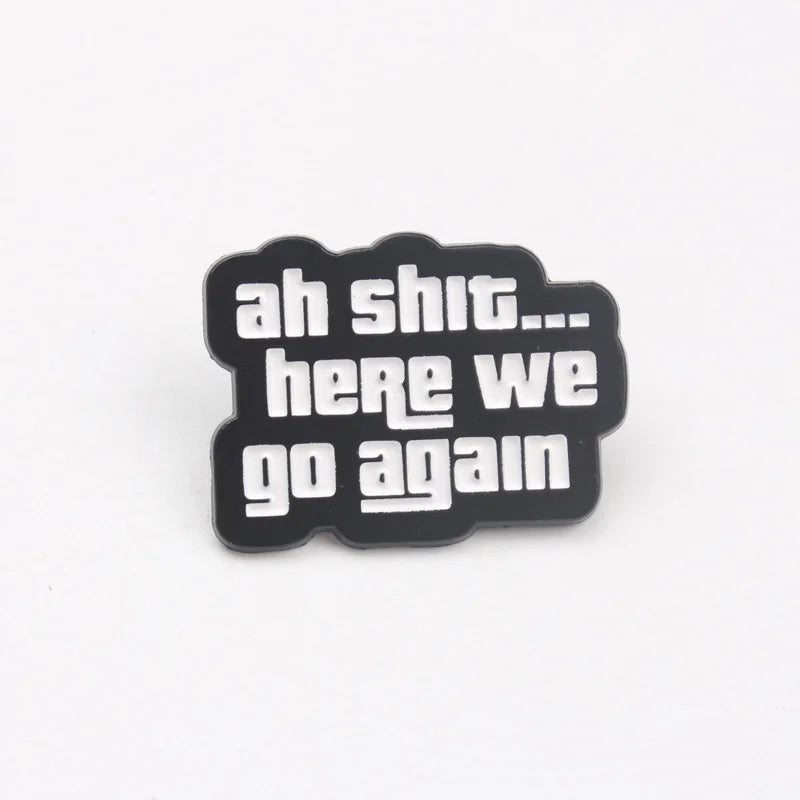Vintage "Oh nee... Daar gaan we weer" pin