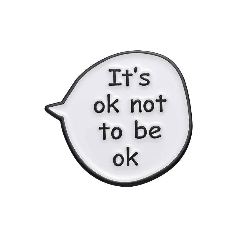 It’s Ok Not To Be Ok Pin